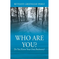 Who Are You? Do You Know Your Own Backstory?