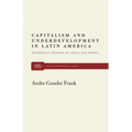 Capitalism and Underdevelopment in Latin America
