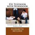 ESl textbook with Workbook: Learning Modern English