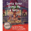 Santa Never Brings Me a Banjo
