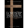 Lordship Salvation: A Biblical Evaluation and Response