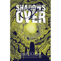 Shadows Over Oz: Founded on and Continuing the Famous Oz Stories by L. Frank Baum