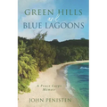 Green Hills and Blue Lagoons: A Peace Corps Memoir