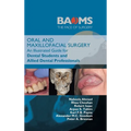 Oral and Maxillofacial Surgery: An Illustrated Guide for Dental Students and Allied Dental Professionals