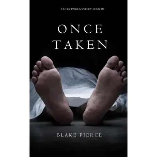 Once Taken (a Riley Paige Mystery--Book #2)