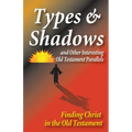 Types and Shadows and Interesting Old Testament Parallels