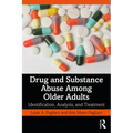 Drug and Substance Abuse Among Older Adults: Identification, Analysis, and Synthesis