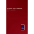 The Quarterly Journal of the American Unitarian Association: Vol. VI