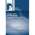 Joseph, Wise and Otherwise