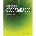 Focus on Geodatabases in Arcgis Pro