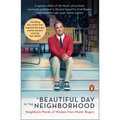 A Beautiful Day in the Neighborhood (Movie Tie-In): Neighborly Words of Wisdom from Mister Rogers