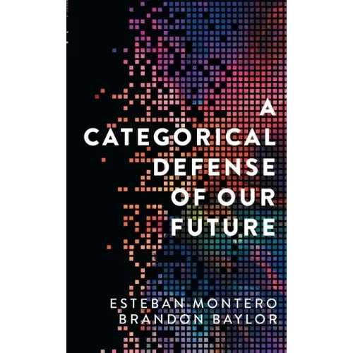 A Categorical Defense of Our Future