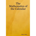The Mathematics of the Calendar