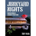 Junkyard Nights: Haunting California's Automotive Graveyards