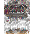The Enchanted Library: A Coloring Book for Writers and Bookworms