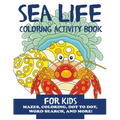 Sea Life Coloring Activity Book for Kids