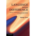 Language Across Difference: Ethnicity, Communication, and Youth Identities in Changing Urban Schools
