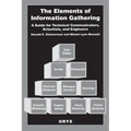 The Elements of Information Gathering: A Guide for Technical Communicators, Scientists, and Engineers