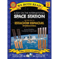A Day on the International Space Station-Un Día En La Estación Espacial Internacional