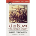 John Brown: The Making of a Martyr