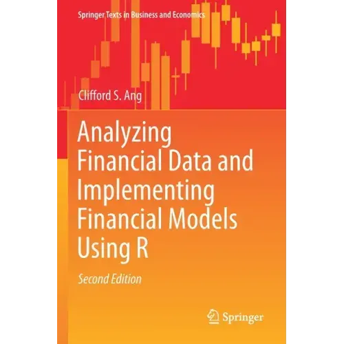 Analyzing Financial Data and Implementing Financial Models Using R