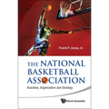 National Basketball Association, The: Business, Organization and Strategy