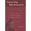 The Most Glorious Psalms Ever