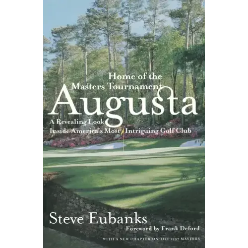 Augusta: Home of the Masters Tournament