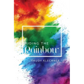 Riding the Rainbow