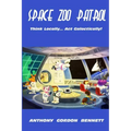 Space Zoo Patrol: Think Locally...Act Galactically