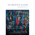 The Beauty of God: Theology and the Arts