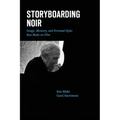Storyboarding Noir: Image, Memory, and Personal Style: Ran Blake on Film