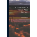 A History Of Texas And Texans; Volume 2