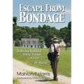Escape from Bondage