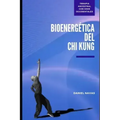Bioenergética del Chi Kung