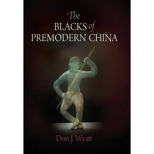The Blacks of Premodern China