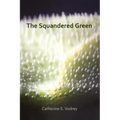 The Squandered Green