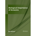 Biological Importance of Annexins