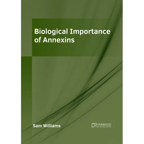 Biological Importance of Annexins