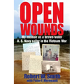 Open Wounds: My memoir as a brown-water U.S. Navy sailor in the Vietnam War