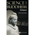 Science and Buddhism: Dialogues