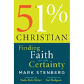 51% Christian: Finding Faith After Certainty