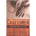 Craftsmen: Christ-Centered Proverbs for Men