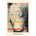 Elegy for the Undead