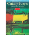 Cañas y bueyes