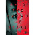 Amid the Crowd of Stars