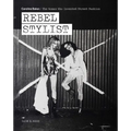 Rebel Stylist: Caroline Baker - The Woman Who Invented Street Fashion