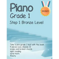 Piano Grade 1: Step 1- Bronze level: Take a pre-grade 1 exam with this book