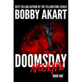 Doomsday: Apocalypse: A Post-Apocalyptic Survival Thriller