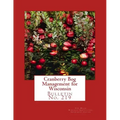 Cranberry Bog Management for Wisconsin: Bulletin No. 219
